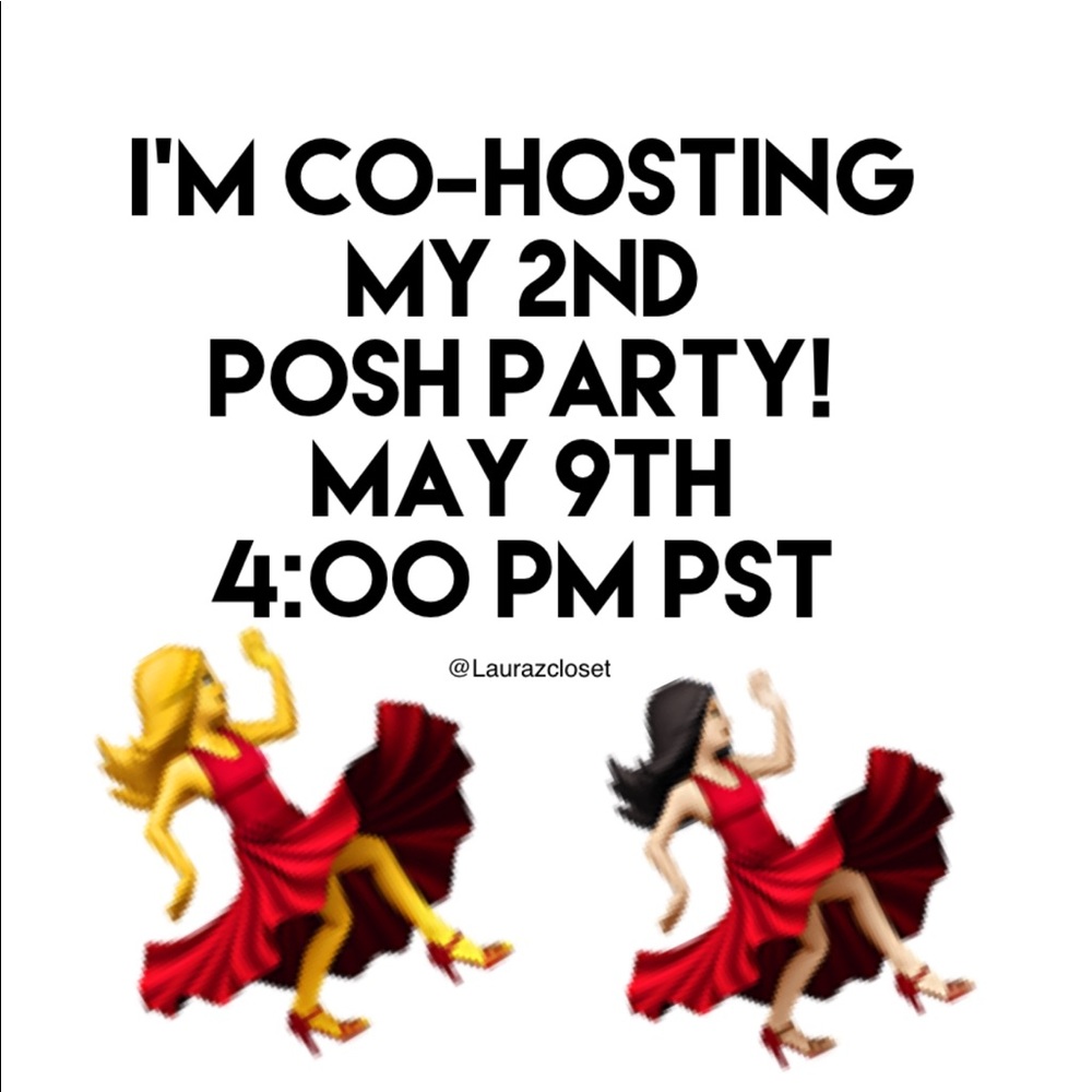 I’m Co-Hosting a Posh Party 🎉 May 9th / 4pm PST💃